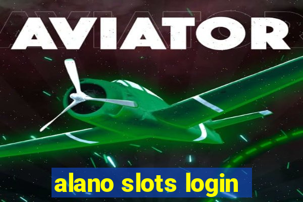 alano slots login